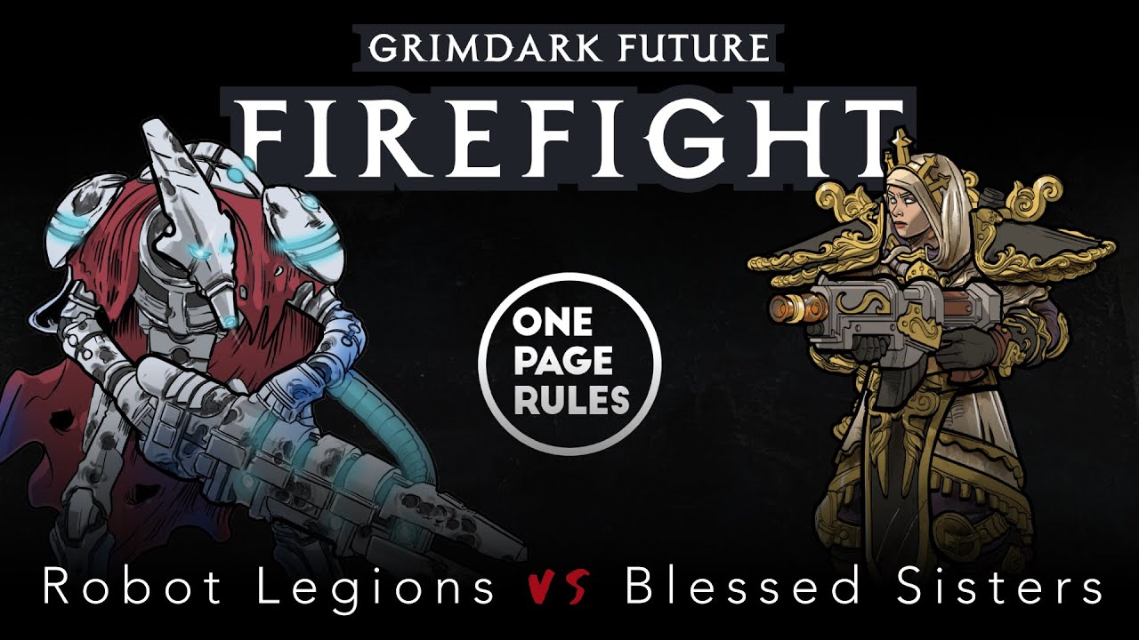 Robot Legions vs Blessed Sisters   |   Firefight   |   One Page Rules