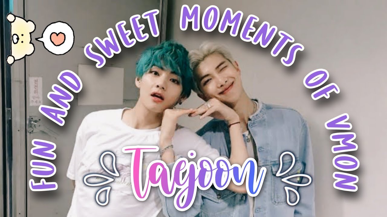 Taejoon (Taehyung & Namjoon) Fun And Sweet Moments Of Vmon