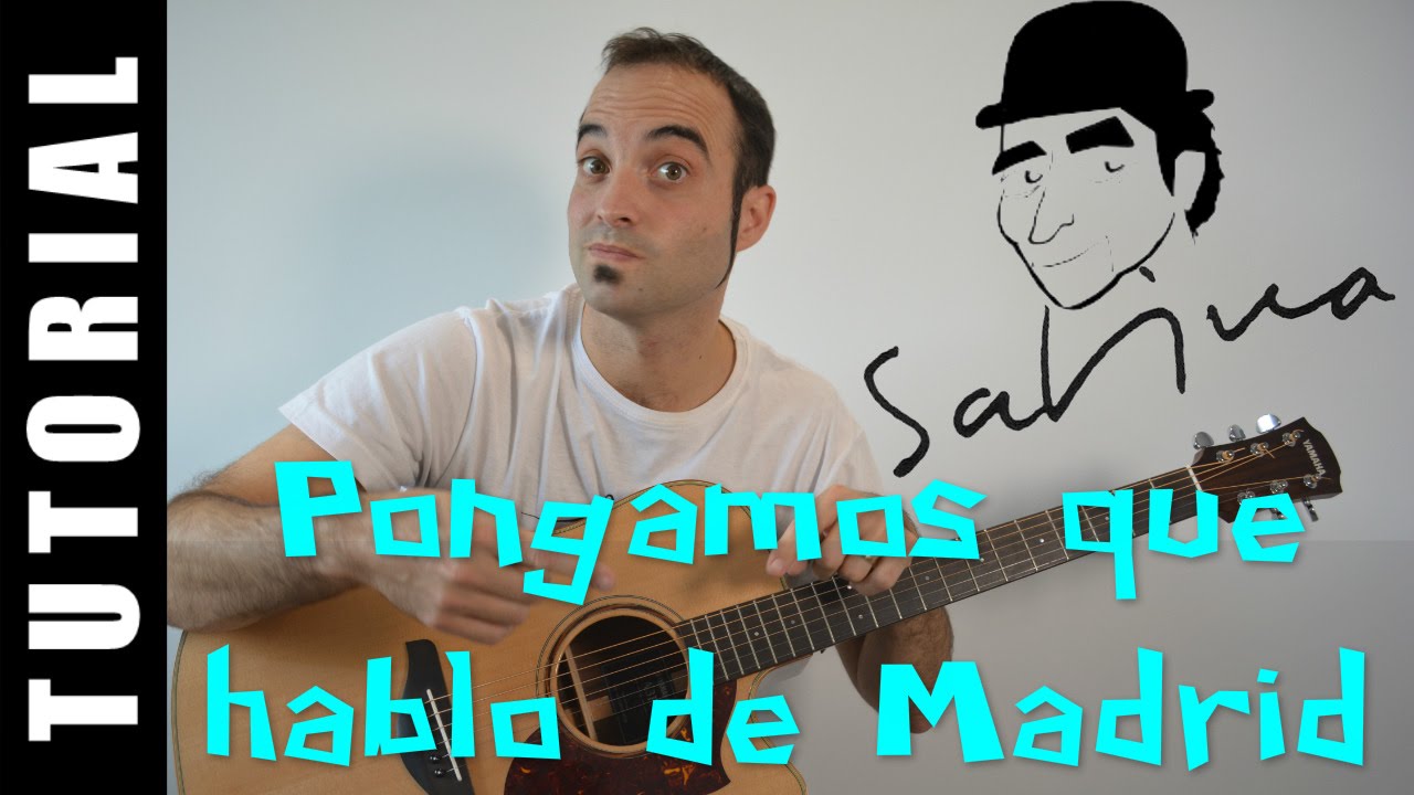 Como tocar Pongamos que hablo de Madrid - Sabina (Guitarra FACIL tutorial acordes)