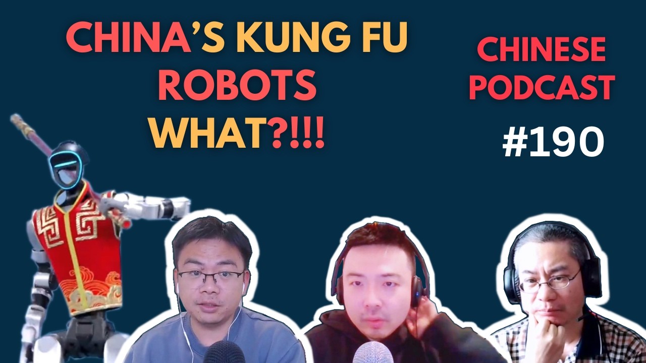 China’s Kung Fu Robots: Are They Replacing Humans Already?| Chinese Podcast #190