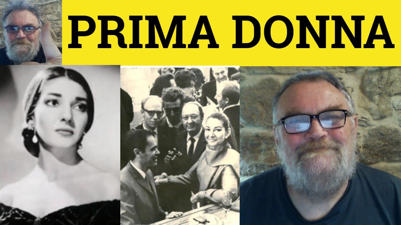 🔵 Znaczenie Prima Donna - Prima Donna wyjaśniona - Prima Donna zdefiniowana Opisywanie ludzi - Pr...