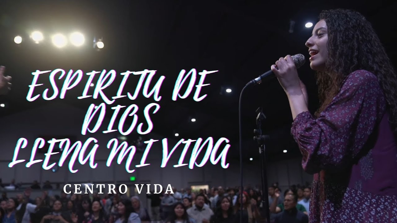 Esp&iacute;ritu De Dios LLena Mi Vida || CENTRO VIDA 🔥🙌🏼🔥 || Stephanie Gutierrez