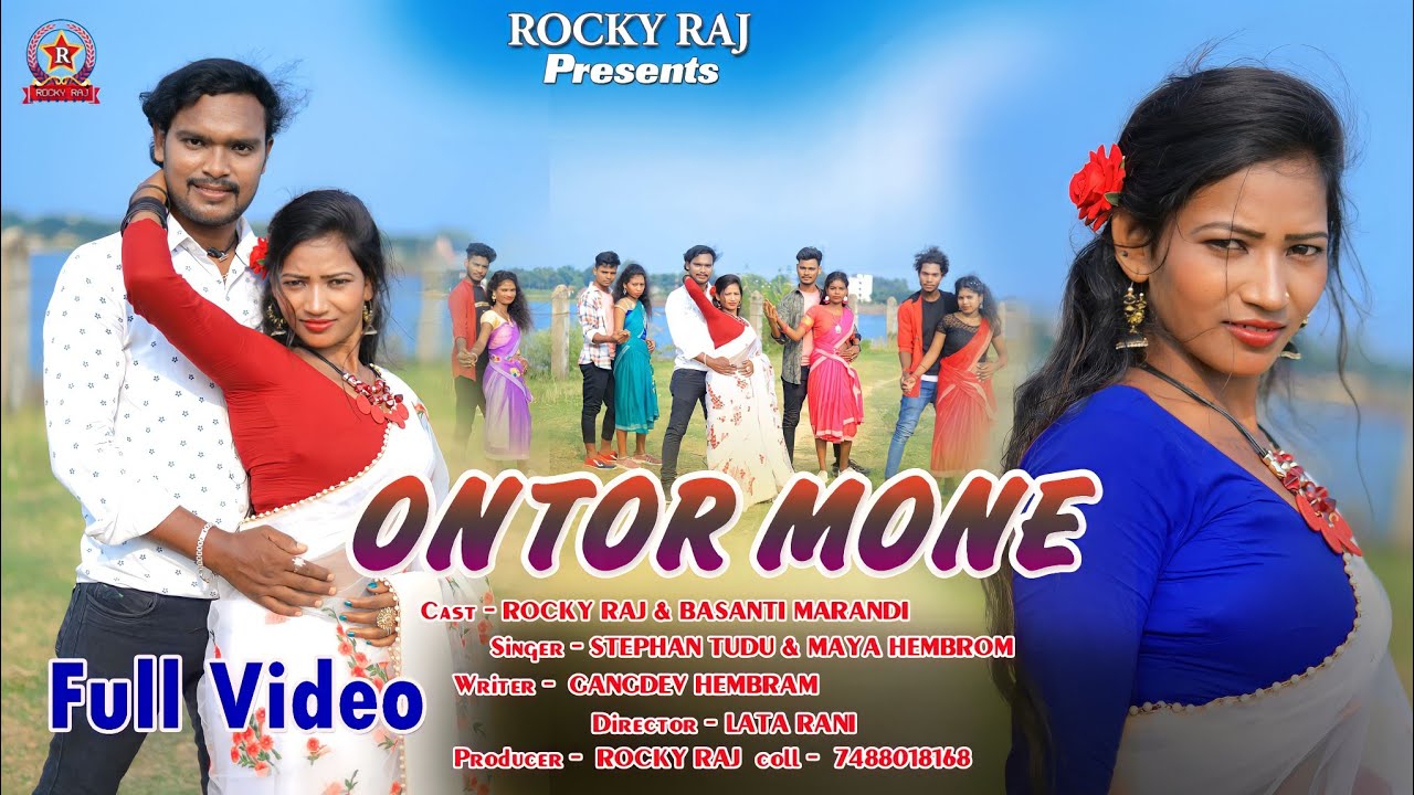 Ontor Mone|Full video|Rocky Raj| Basanti marandi|New santhali love song|Santhali Hits|santhali video