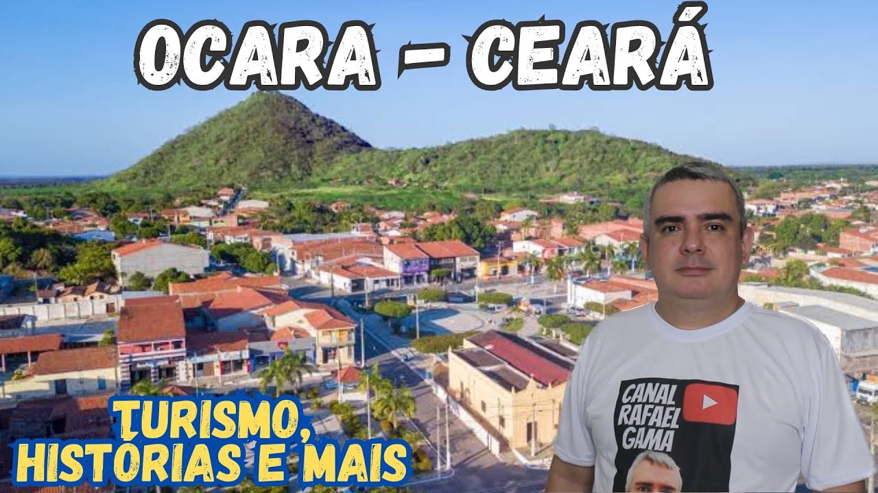OCARA - CEARÁ ( HISTÓRIA, TURISMO E MAIS )