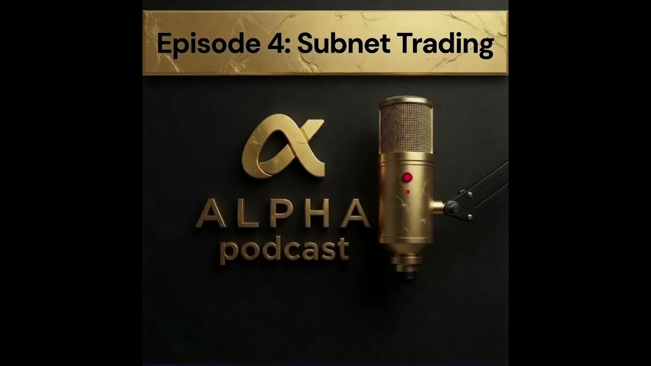 ALPHA Pod : Episode 4 Subnet Trading Strategies 