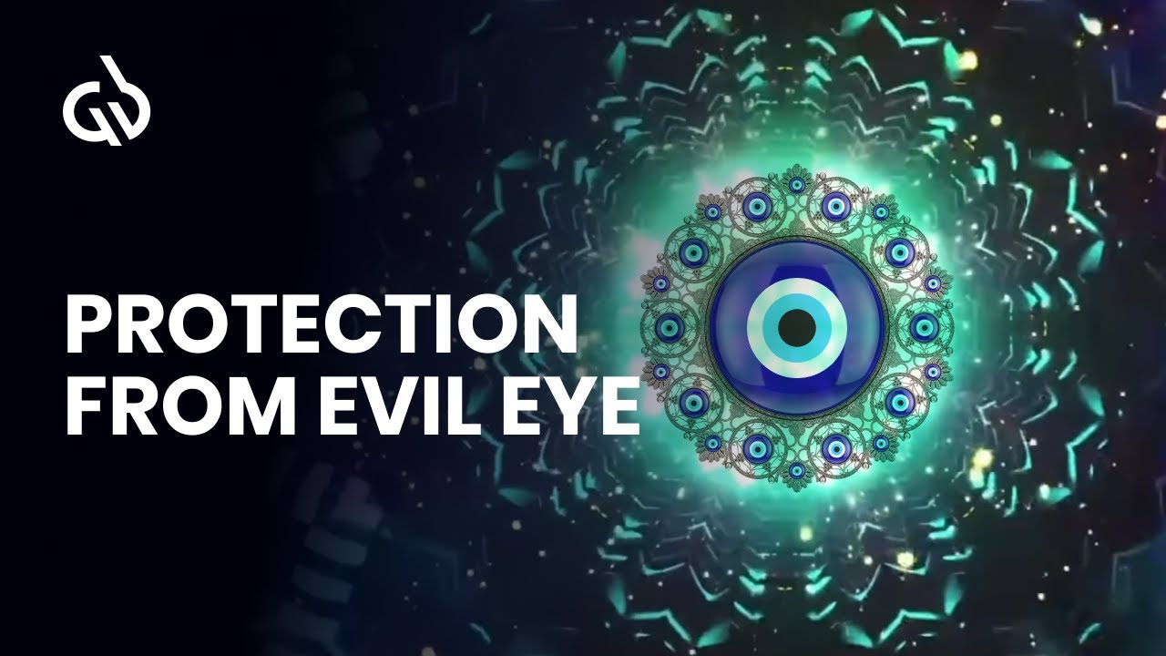 Evil Eye Protection Frequency: Remove & Clear Negative Energy