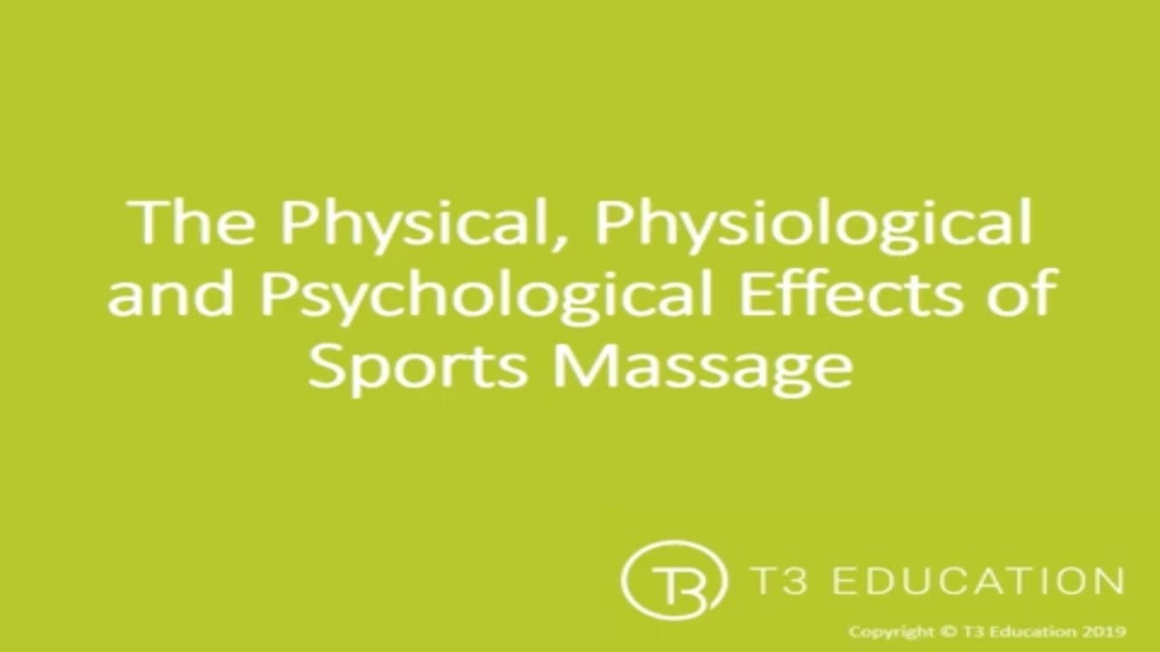 Sports Massage Theory: Physiology &  Effects of Massage Therapy