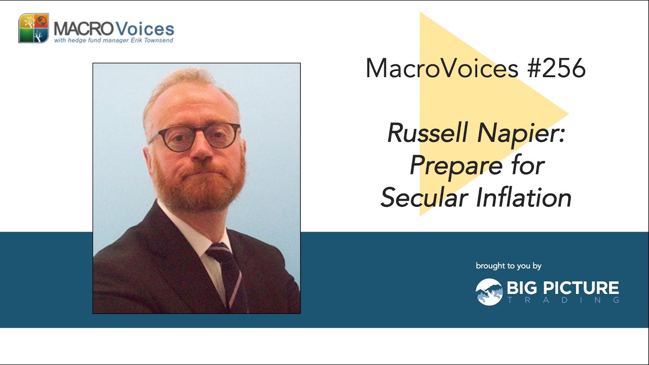 MacroVoices #256 Russell Napier: Prepare for Secular Inflation
