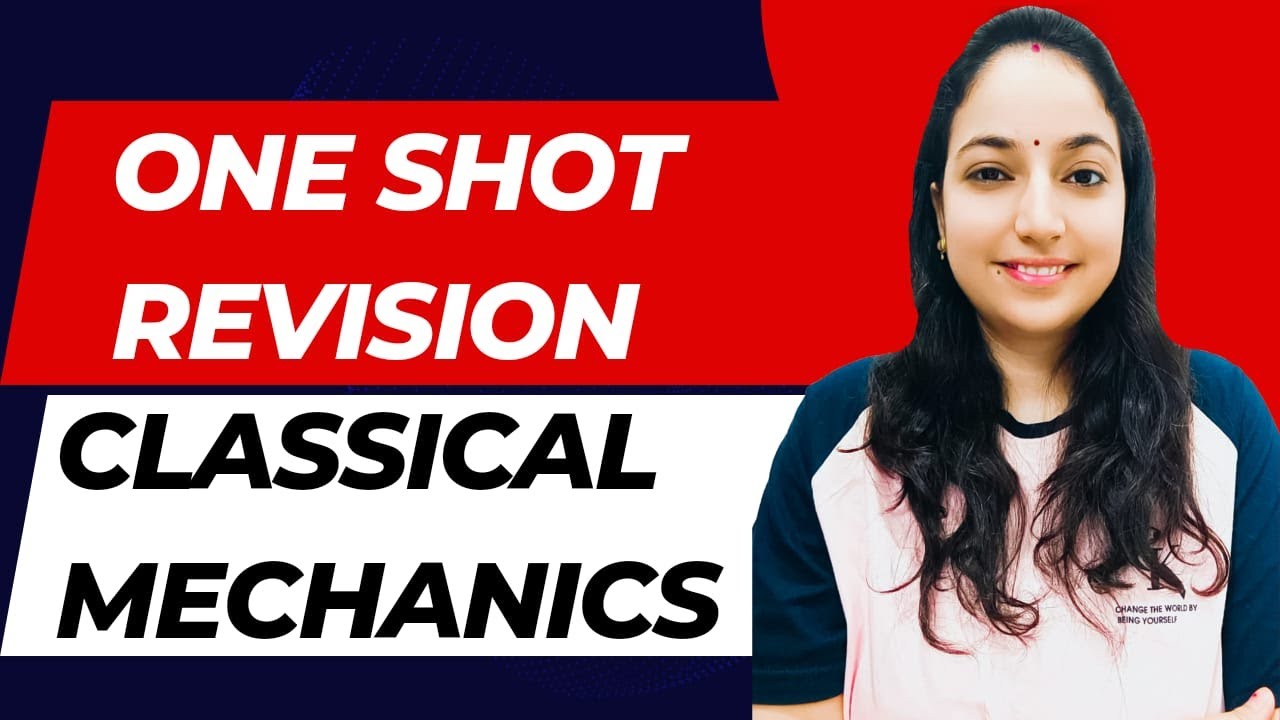 One Shot Revision of  Classical Mechanics #gatephysicsexam  #csirnetphysics #classicalmechanics