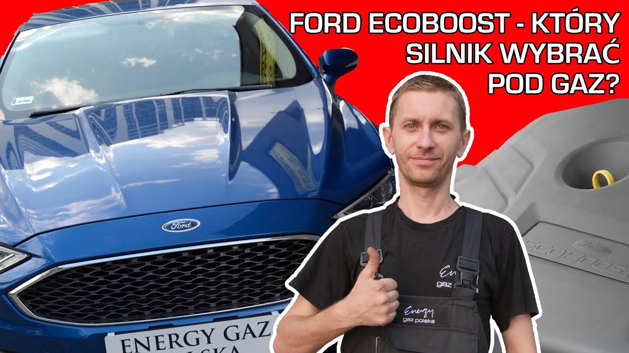 Jaki silnik FORDA pod LPG! ECOBOOST na GAZ LPG! Czy każdy silnik da się zgazować? Energy Gaz Polska