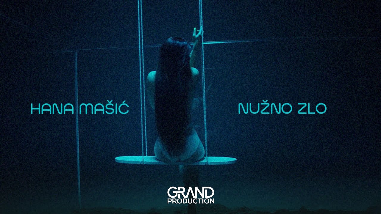 Hana Masic - Nuzno zlo - (Official Video 2019)