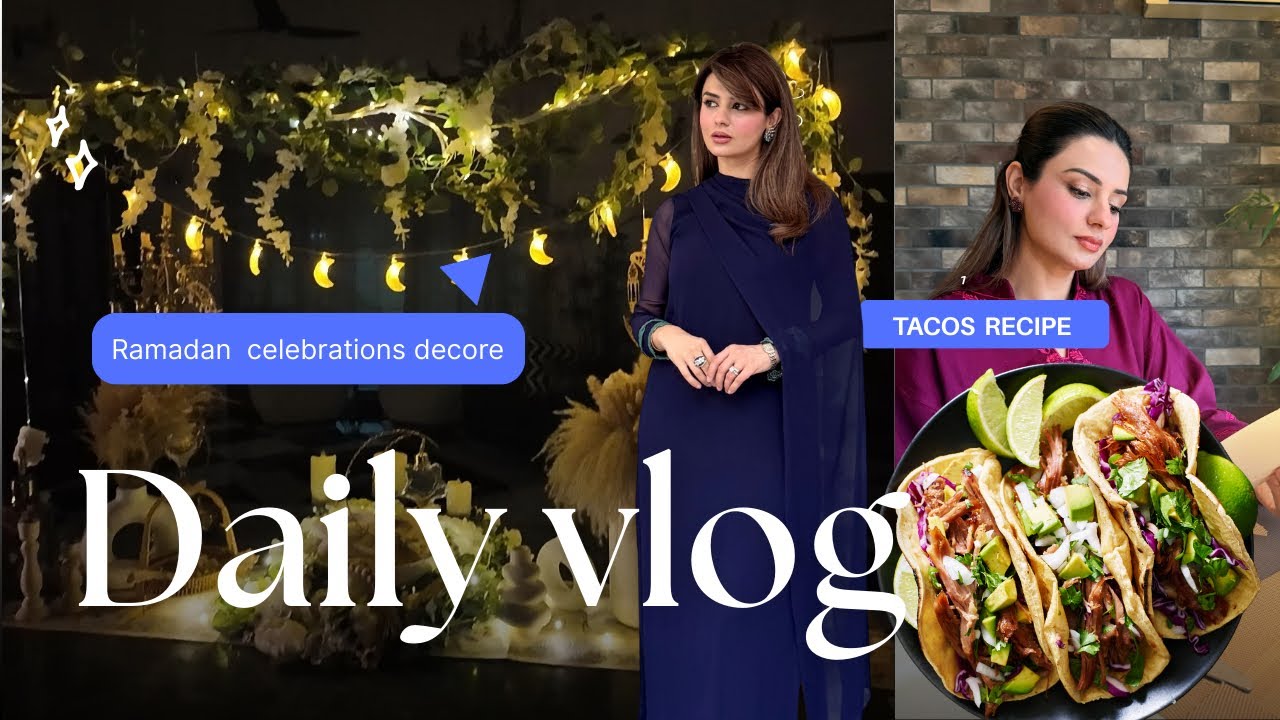 Taco’s recipe 🌮🌮 Ramadan decore 🌙🎑 EID DRESS 👗 