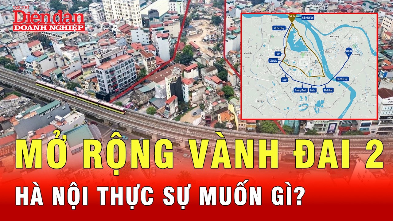 Hà Nội mở rộng vành đai 2 và những tính toán phía sau ít người biết? | Tin tức 24h