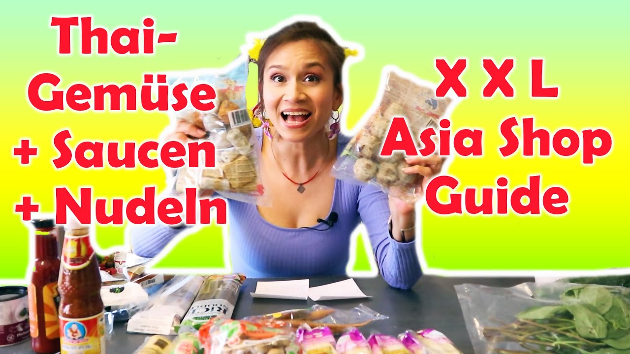Asia-Shop Thai Gemüse, Saucen, Nudeln Einkauf |  Mit Infos zu Verwendung & Geschmack 🇹🇭😋