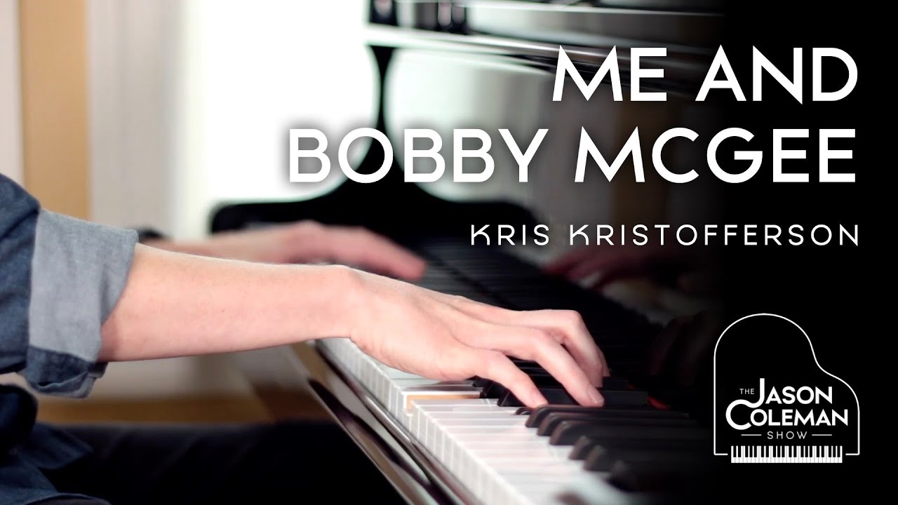 Me and Bobby McGee - Kris Kristofferson Piano Cover from The Jason Coleman Show