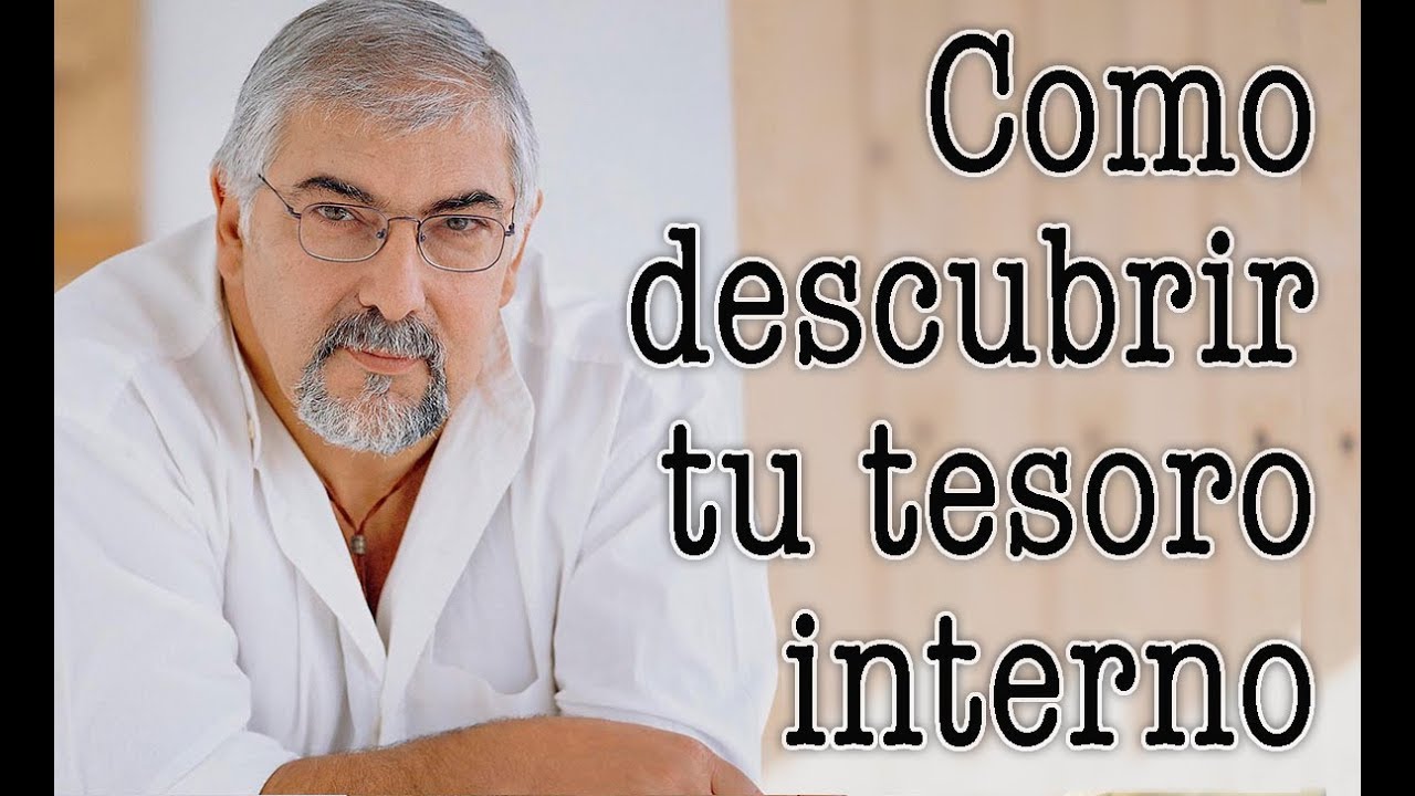 Jorge Bucay - Como descubrir tu tesoro interior