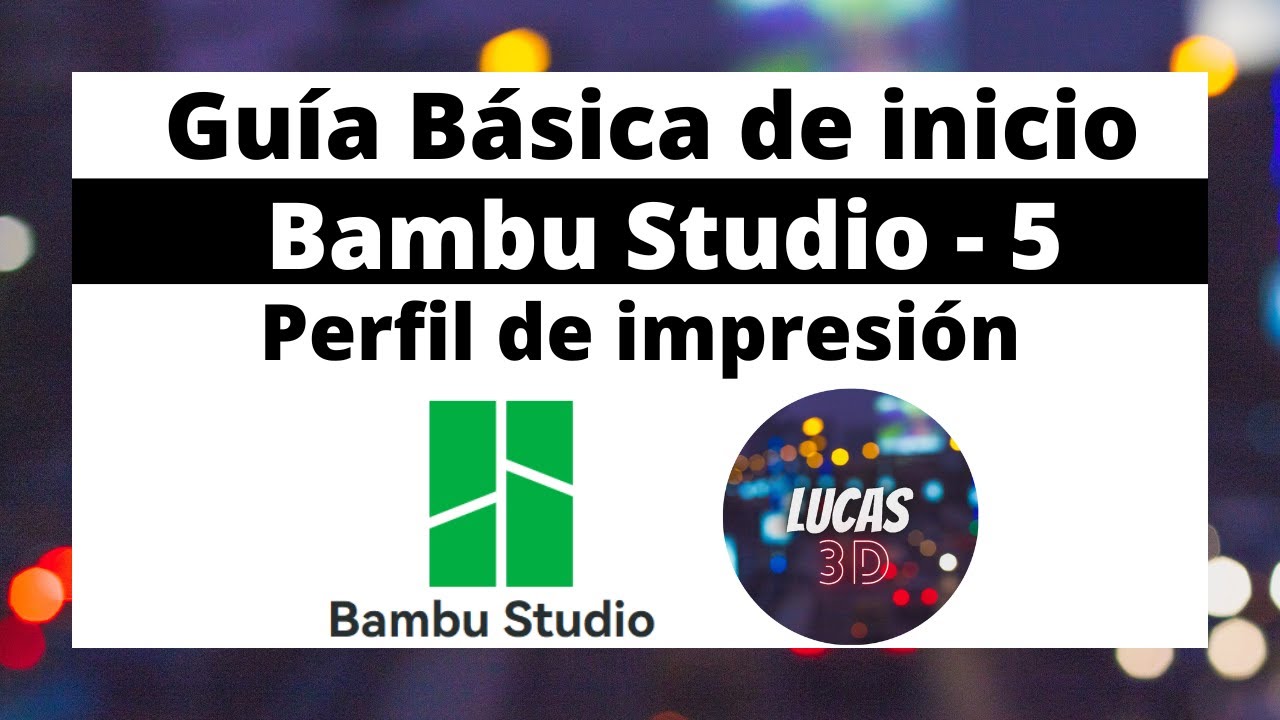 ⚡️Bambu Studio  - Perfil de Impresión - Video 5⚡️#bambustudio #bambulab