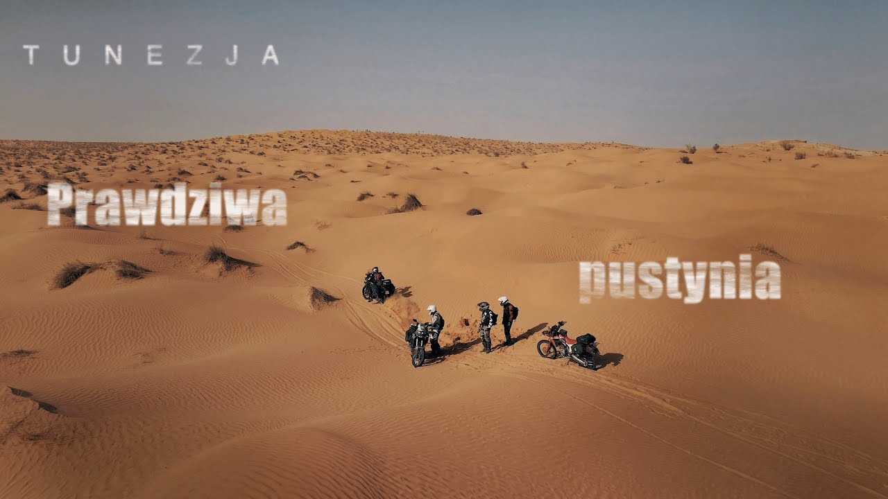 Jak wygląda prawdziwa pustynia? #4 Tunezja - wyprawa motocyklowa.