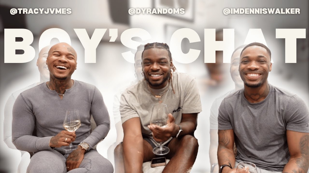 Is There a Vers 🏳️‍🌈 Agenda? #BoysChat w/ @TracyJvmes & @Dennis Walker