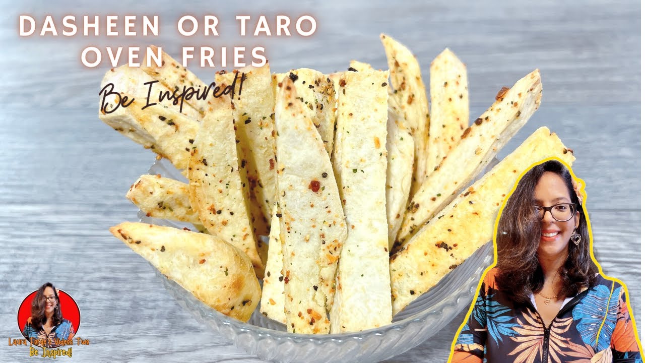 How To Make Dasheen Or Taro Oven Fries