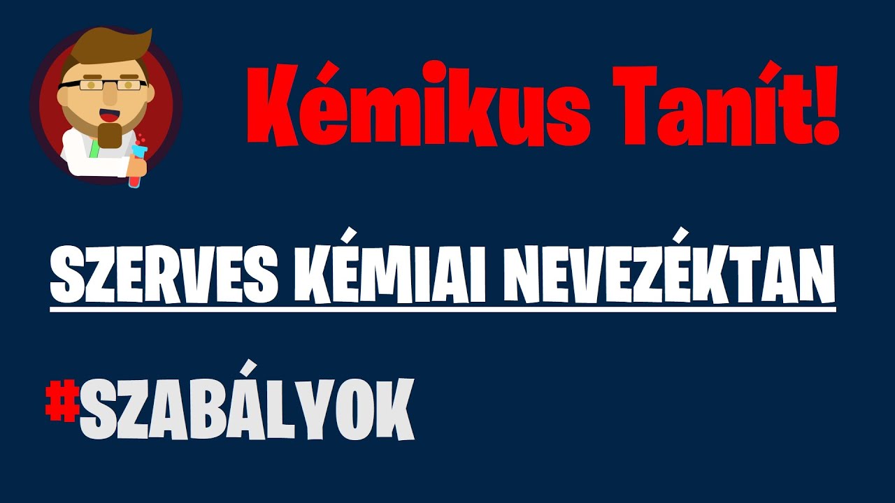 Szerves kémiai nevezéktan I. - Szabályok #KemikusTanit