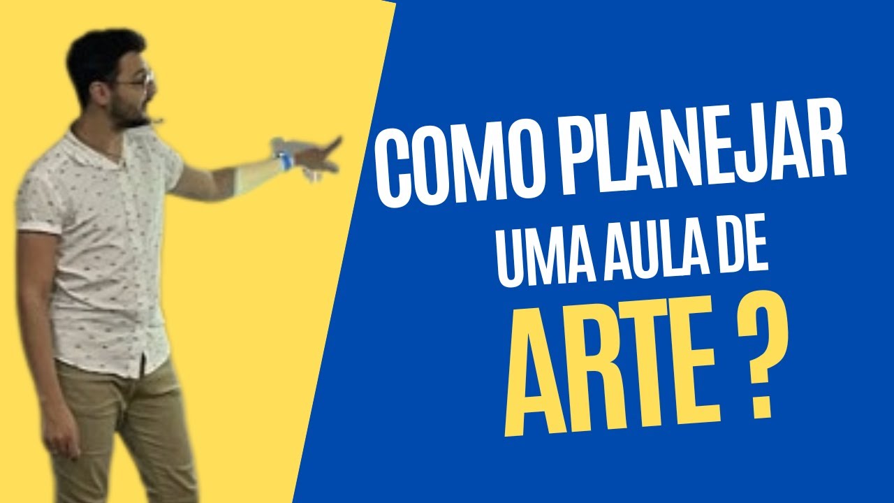 Chegou a hora de planejar a aula de Arte!