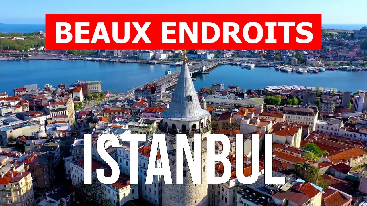 Voyage &agrave; Istanbul, Turquie | Vacances, tourisme, plages, lieux, visites | Drone 4k vid&eacute;o | Istanbul