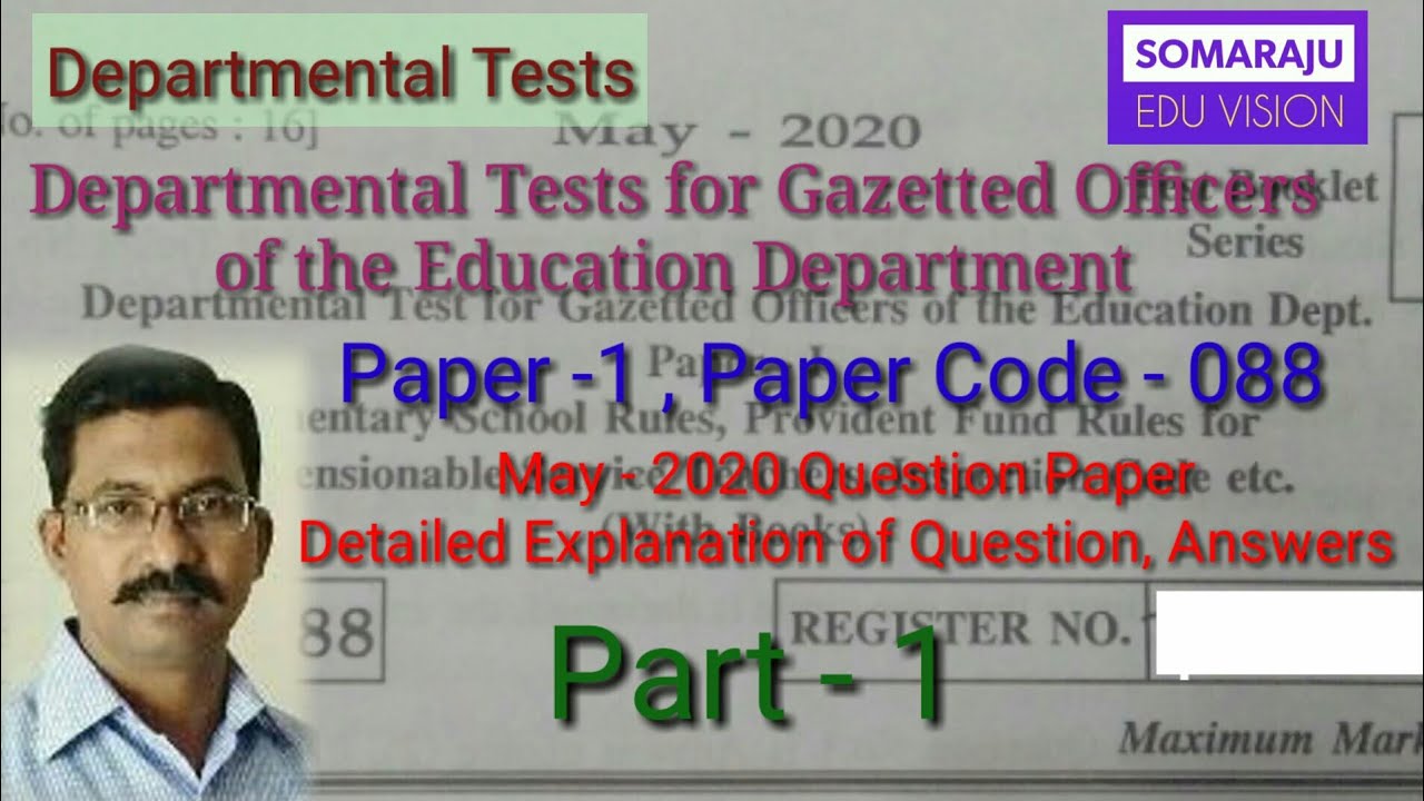 Departmental Tests | GOT Paper-1 Paper code -88 | explanation of May -2020 Question Paper. Part -1
