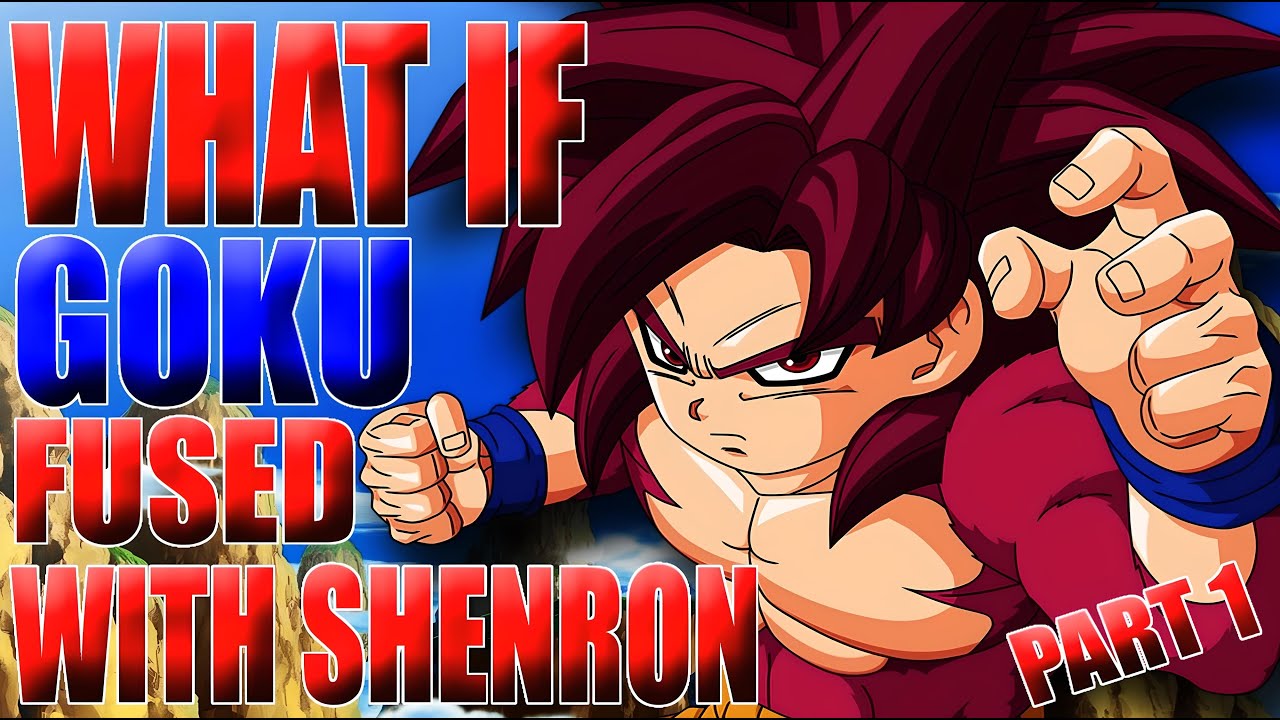 GOKU HAS WHAT!? What If Goku Fused With Shenron? - Part 1