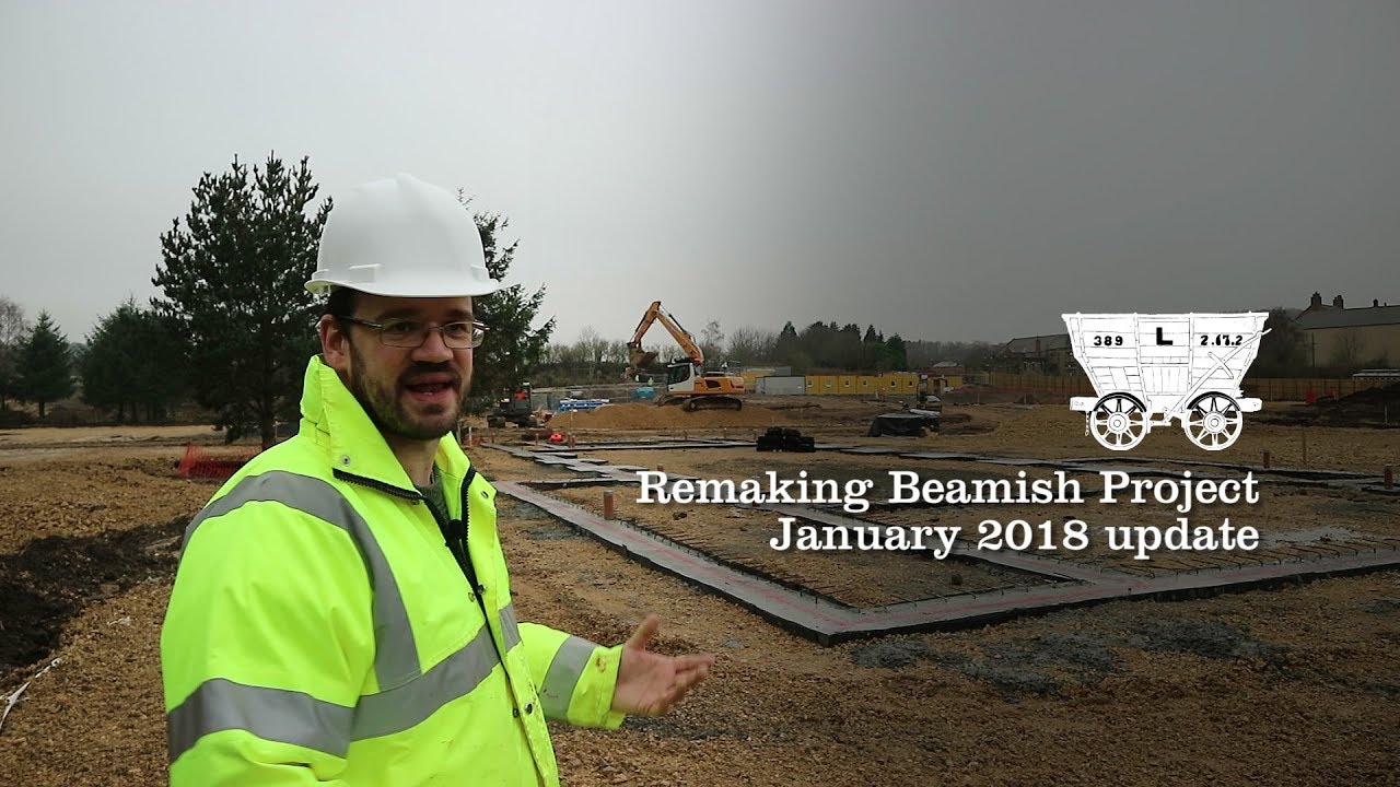 Remaking Beamish Project January 2018 update