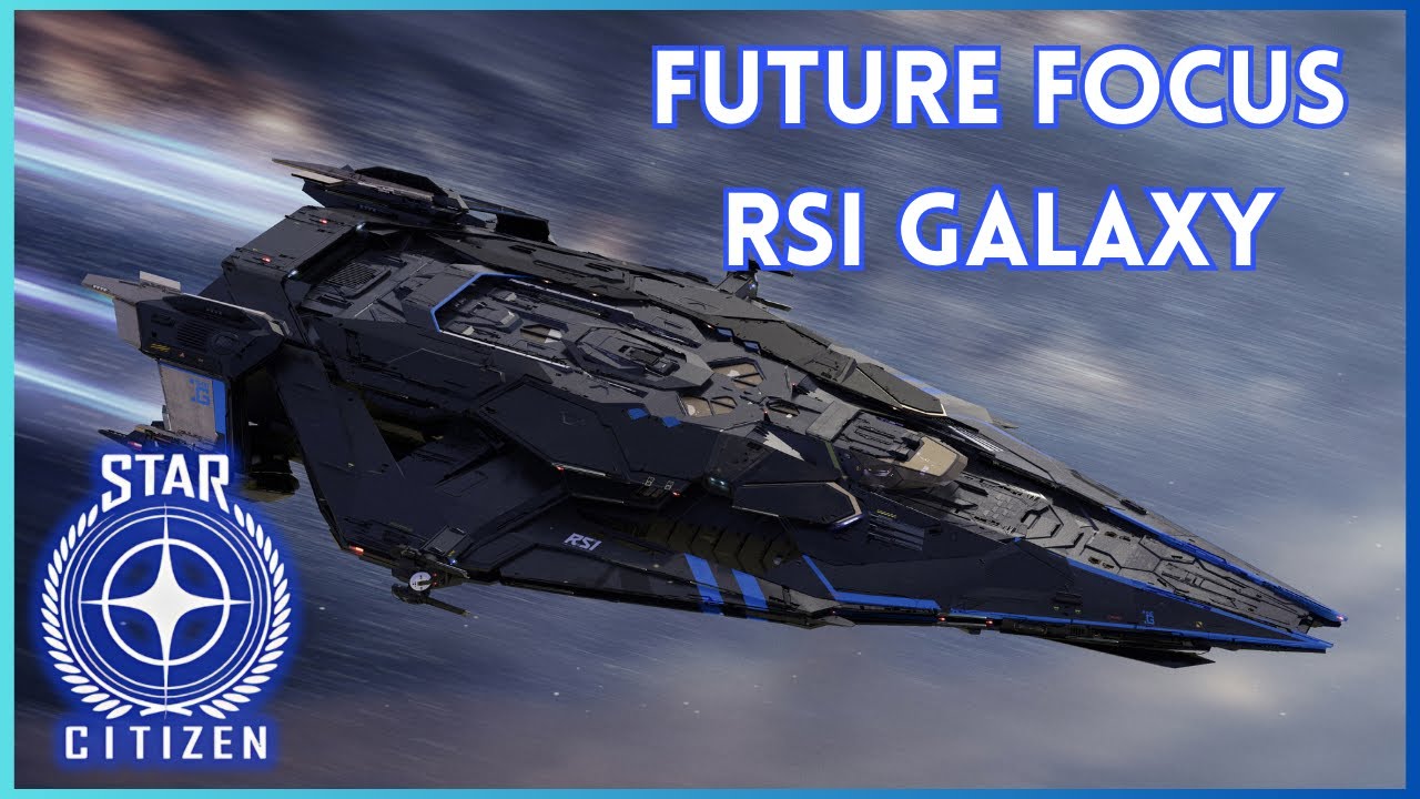 Будущее: RSI GALAXY (Star Citizen)