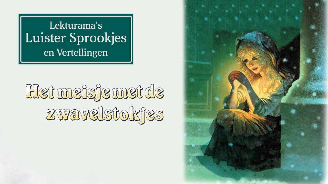 Het meisje met de zwavelstokjes - Lekturama Luister Sprookjes