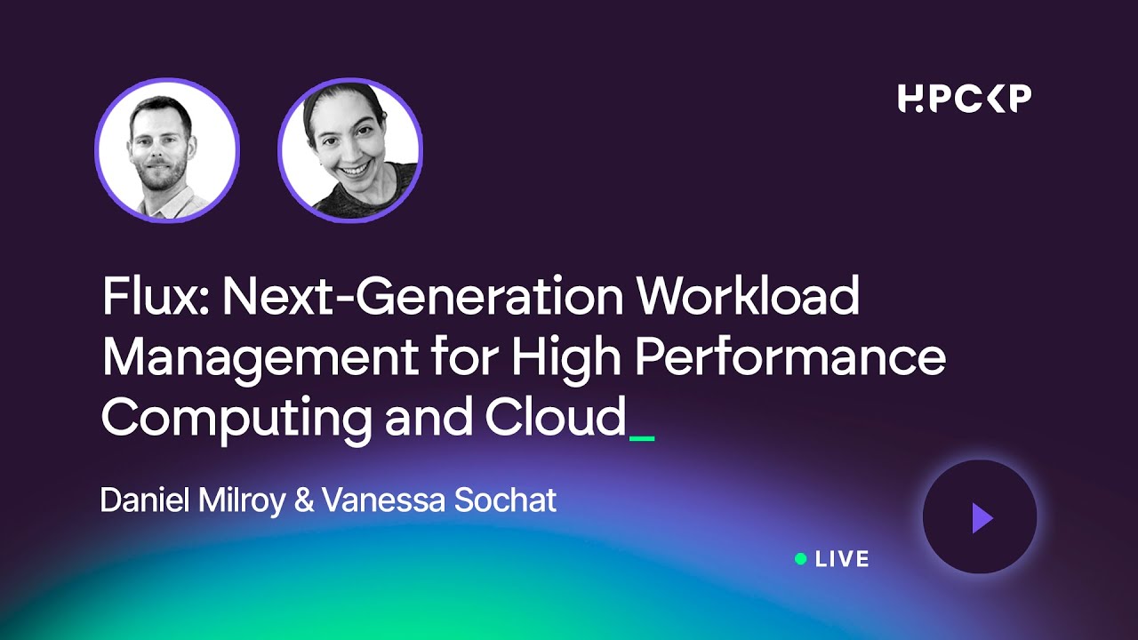 Flux: Next-Generation Workload Management for High Performance Computing and Cloud