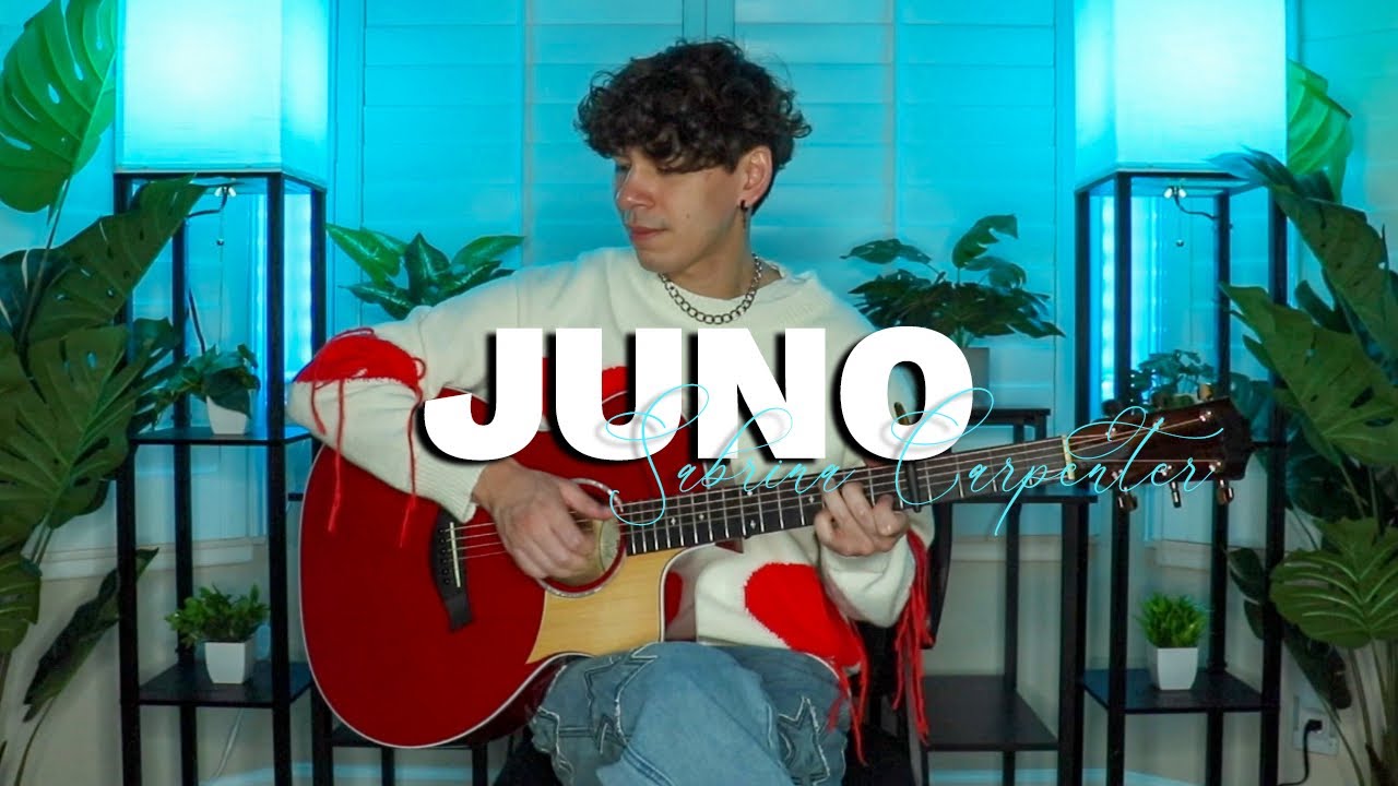 Juno - Sabrina Carpenter | Fingerstyle Guitar Cover | TABS