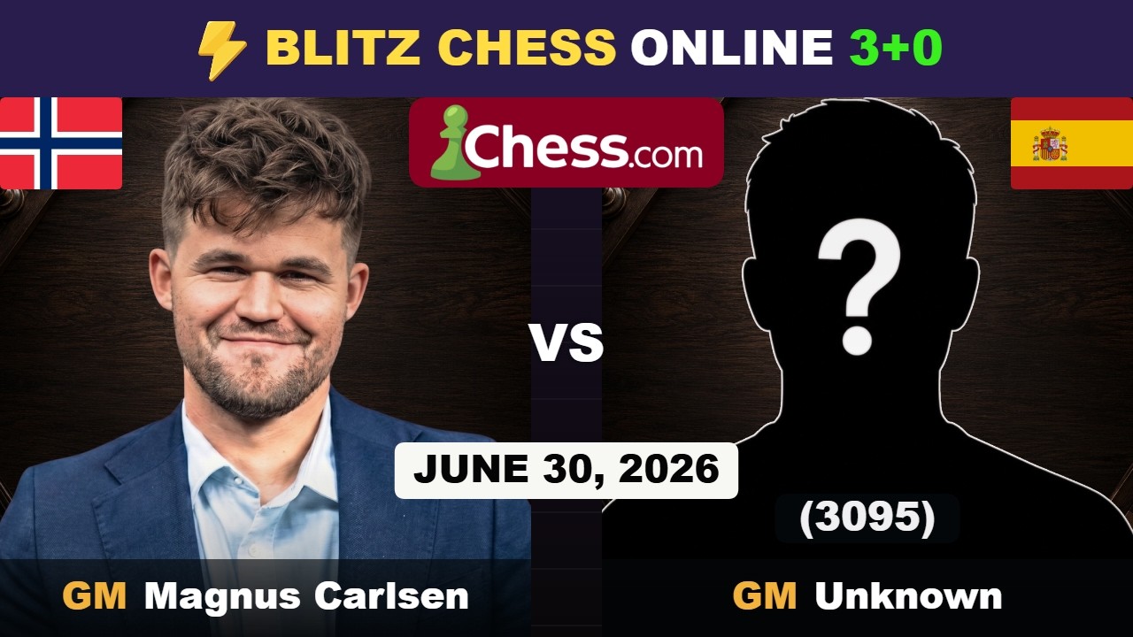 Magnus Carlsen vs GM Unknown | Blitz Chess 3+0 | June 30, 2026