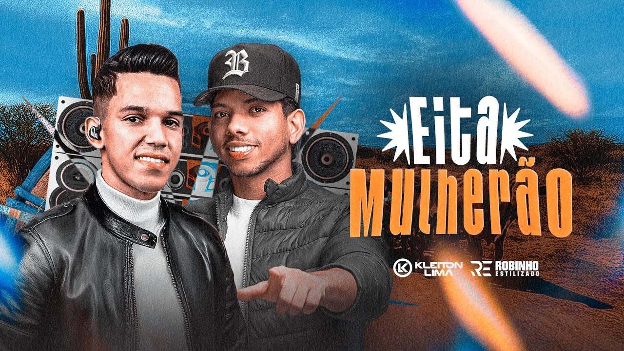 Eita Mulherão - Kleiton Lima (Feat. Robinho Estilizado)