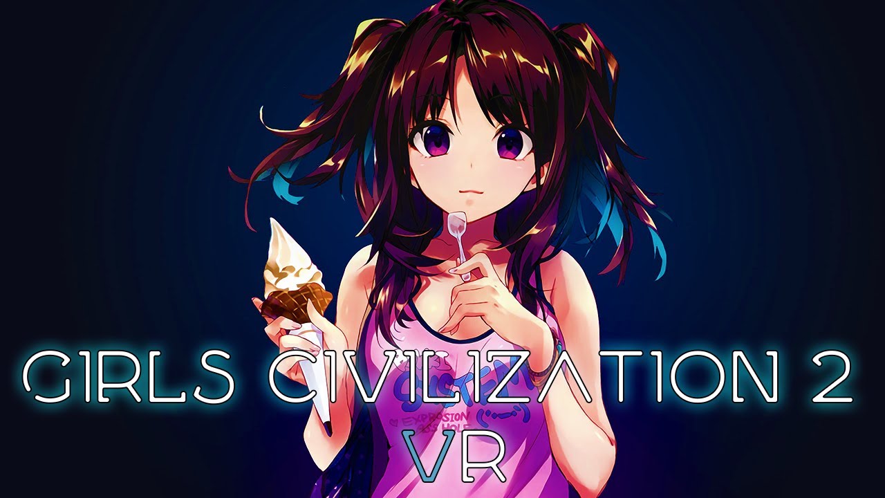 Girls Civilization 2 VR Gameplay