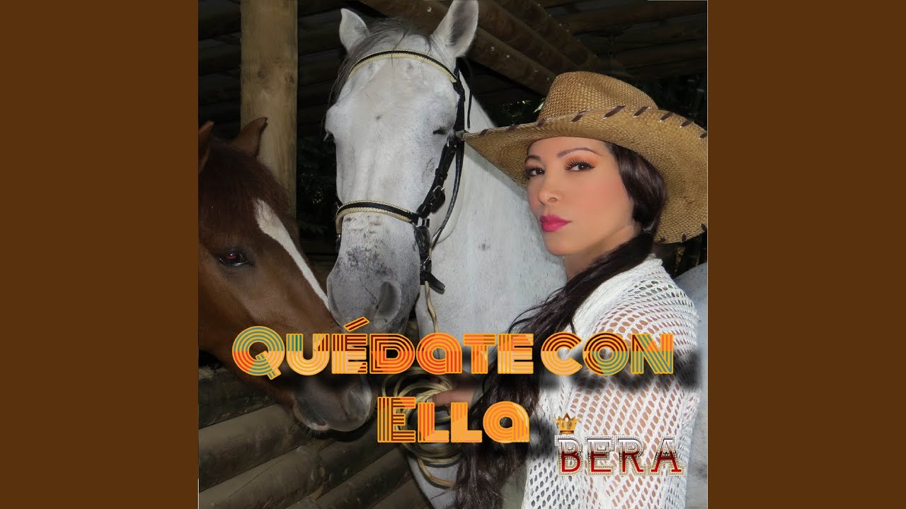 Quédate Con Ella