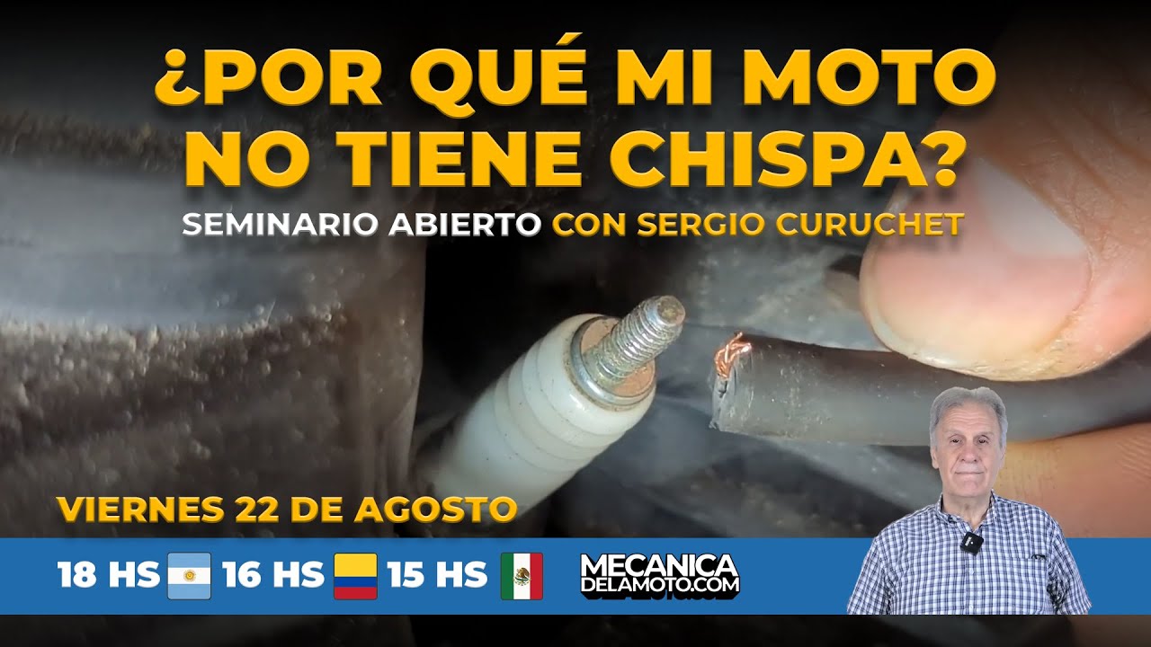Por qué mi moto no tiene chispa - Seminario completo con Sergio Curuchet - 22-08-25