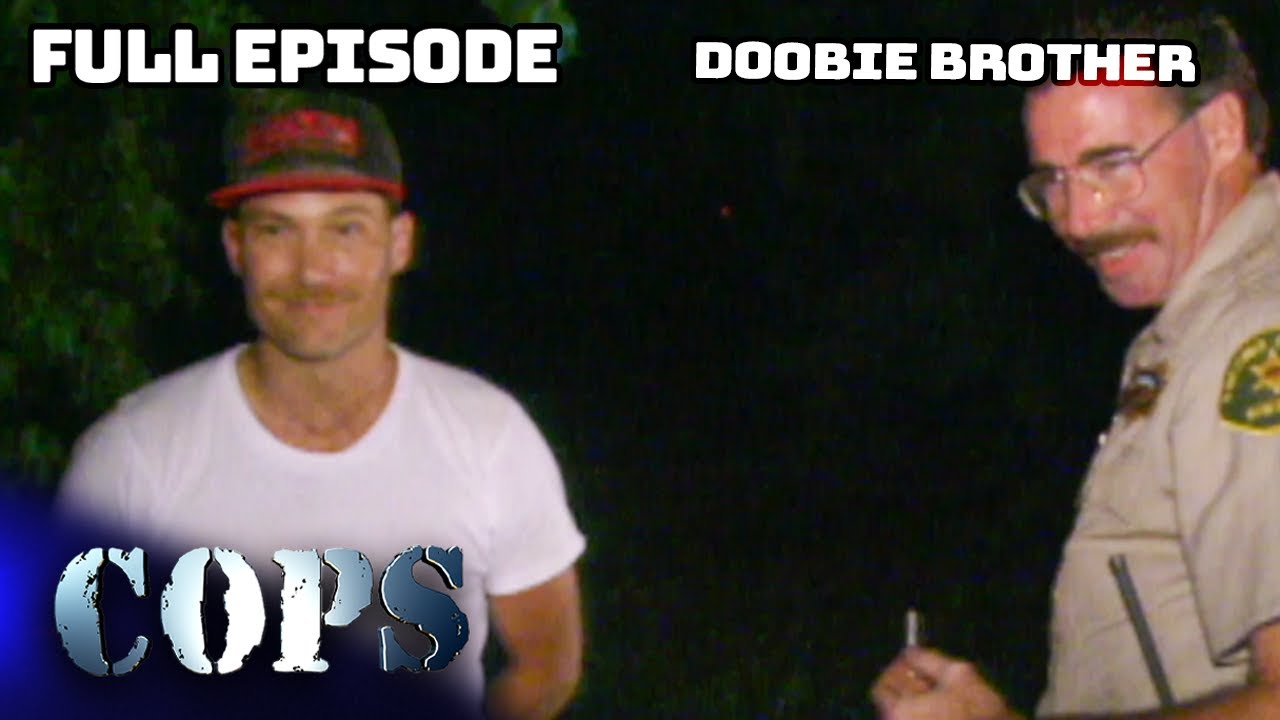COPS Classic: Doobie Brother | Full Episode | COPS TV Show