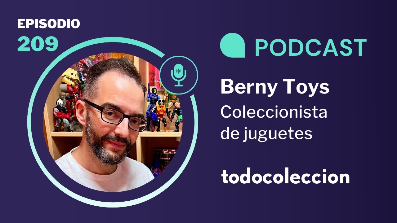 209. Berny Toys, coleccionista de juguetes
