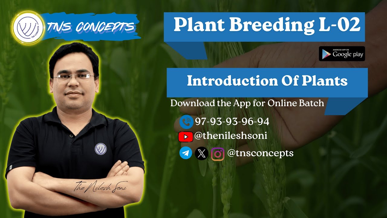 Introduction Of Plants | PLANT BREEDING | ASSISTANT PROFESSOR BOTANY | TNS CONCEPTS