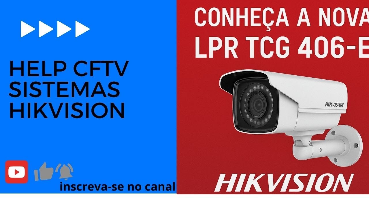 Conheça a nova LPR TCG 406-E da Hikvision