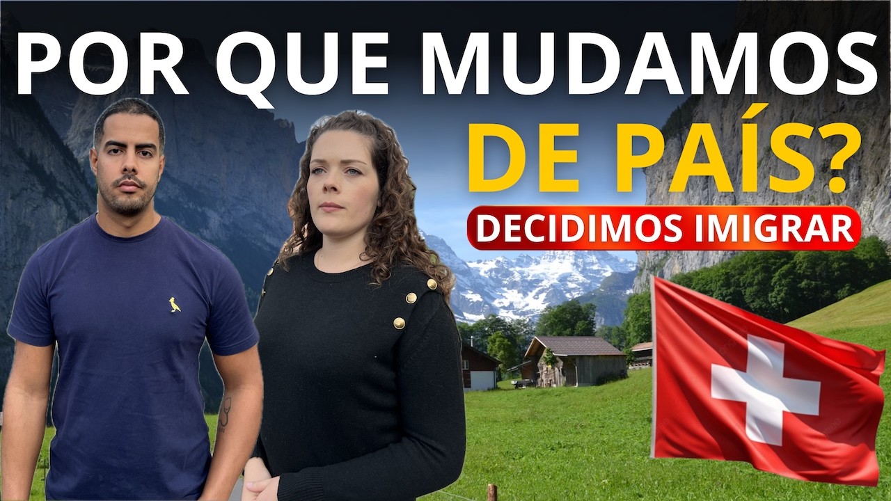 Por que deixamos PORTUGAL e viemos morar na SUÍÇA? 🇵🇹➡️🇨🇭
