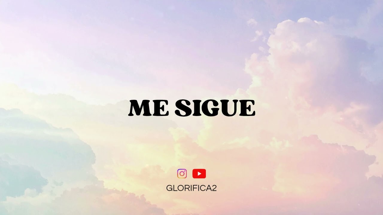 Me Sigue | Música Cristiana | Glorifica2