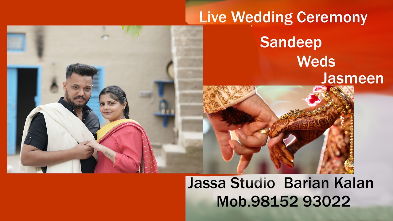 Live Wedding Ceremony || Sandeep  Weds Jesmeen || JASSA STUDIO BARIAN KALAN  9815293022