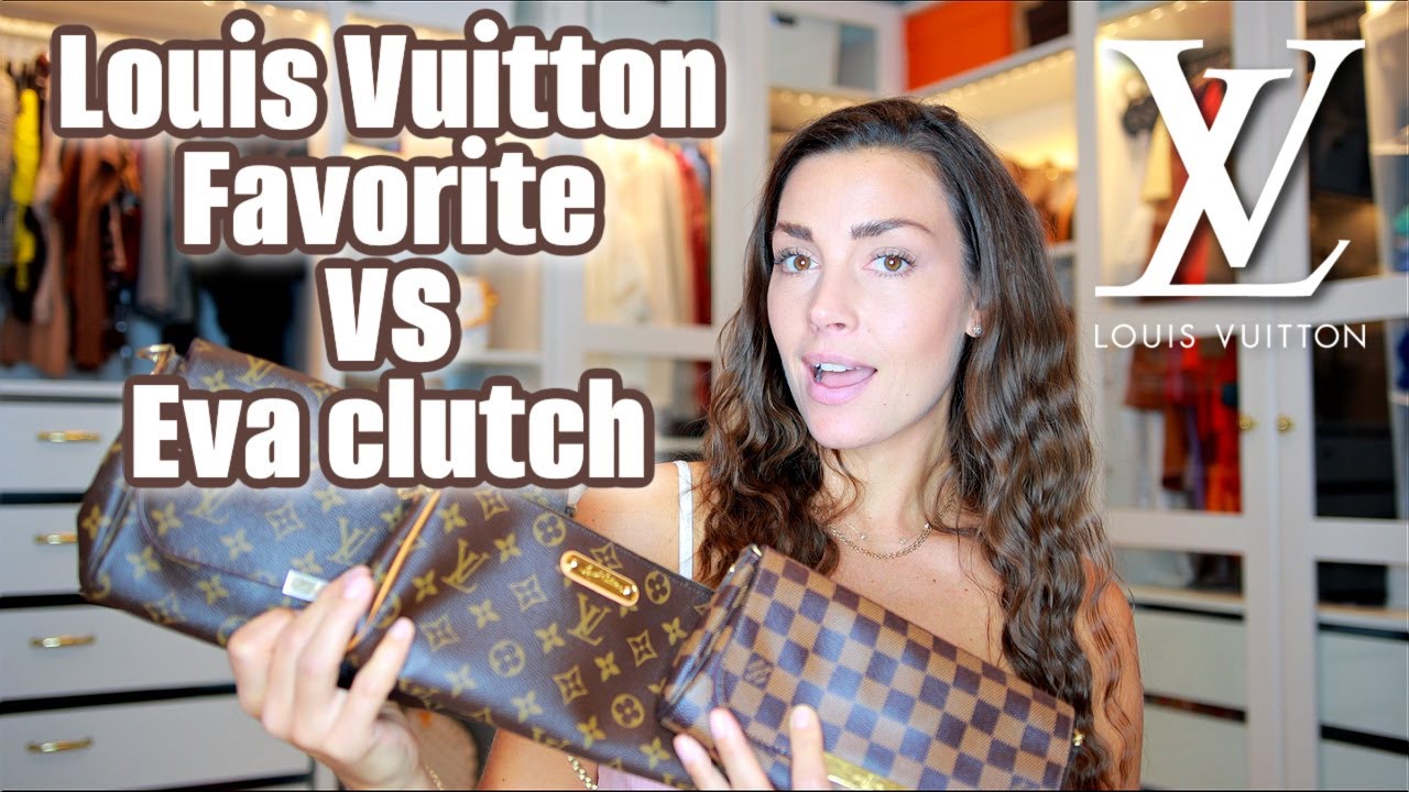 Which one is BEST? Louis Vuitton Favorite or Eva Clutch