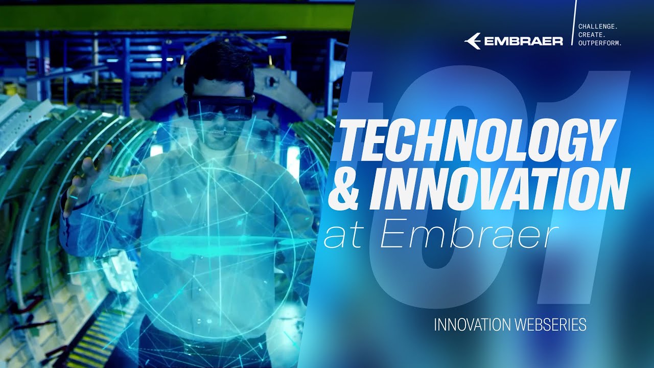 Episode 01: Technology and Innovation | Web Series Innovation at Embraer