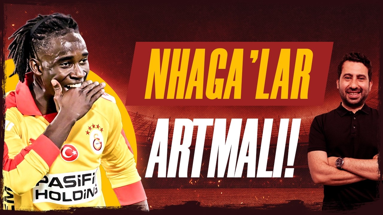 RENATO NHAGA IŞILDADI! | GALATASARAY'IN GELECEĞİNDE NHAGA, BARIŞ ALPER GİBİ HAMLELERİN ÖNEMİ
