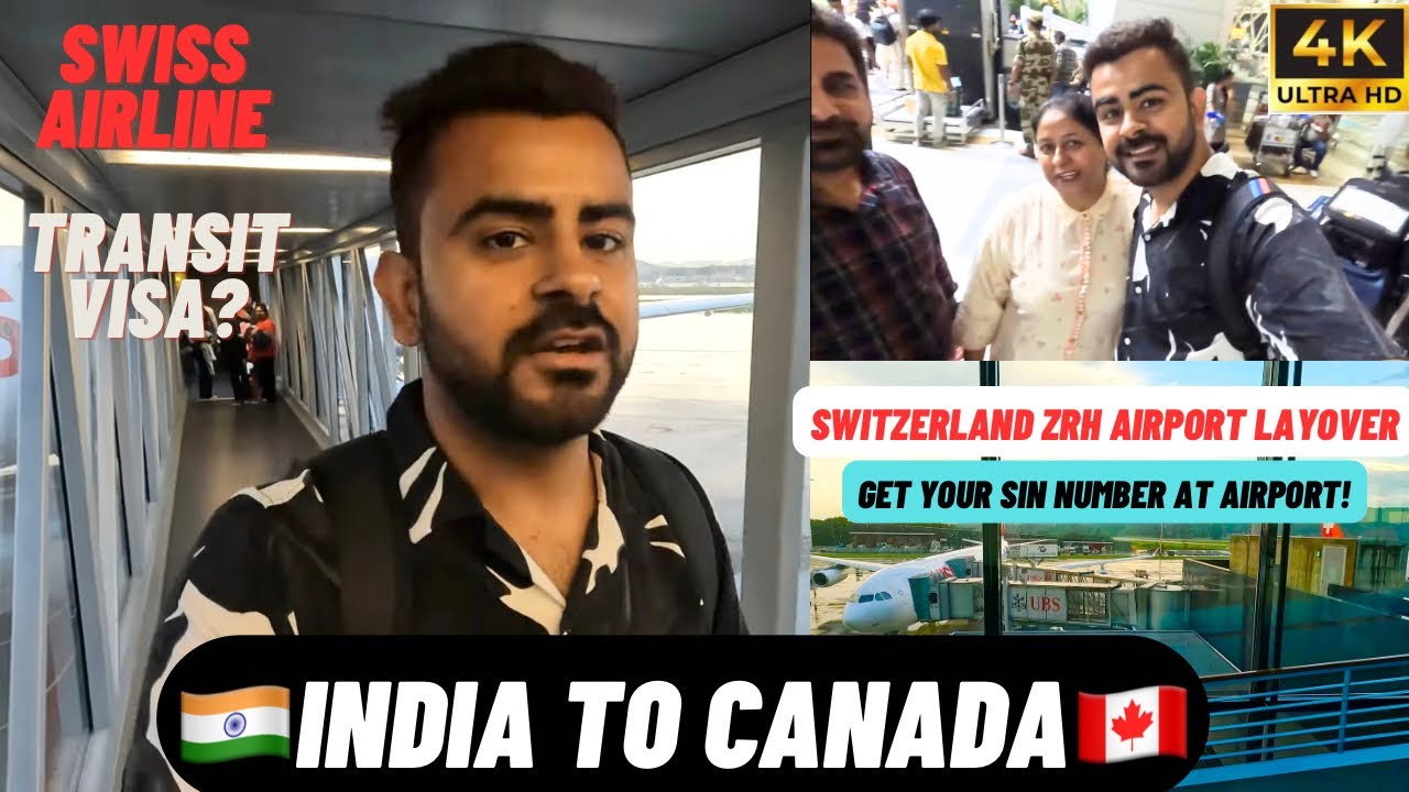 INDIA TO CANADA | ZURICH AIRPORT LAYOVER |